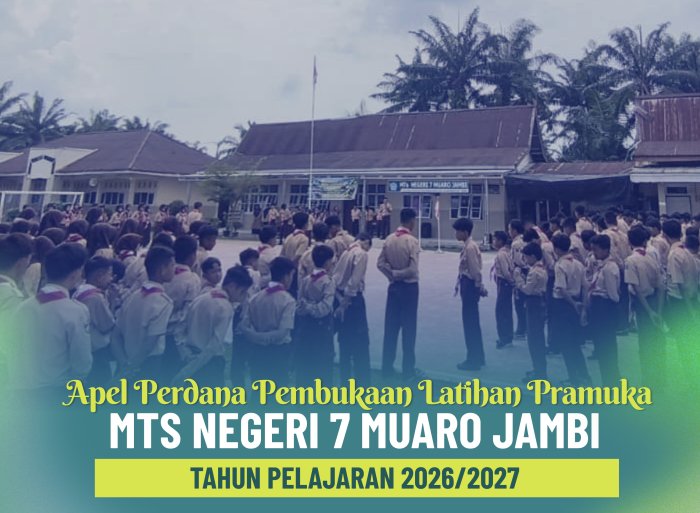 Apel Perdana Latihan Pramuka MTsN 7 Muaro Jambi Tahun Pelajaran 2026/2027 Resmi Dibuka Apel Perdana Latihan Pramuka MTsN 7 Muaro Jambi Tahun Pelajaran 2026/2027 Resmi Dibuka